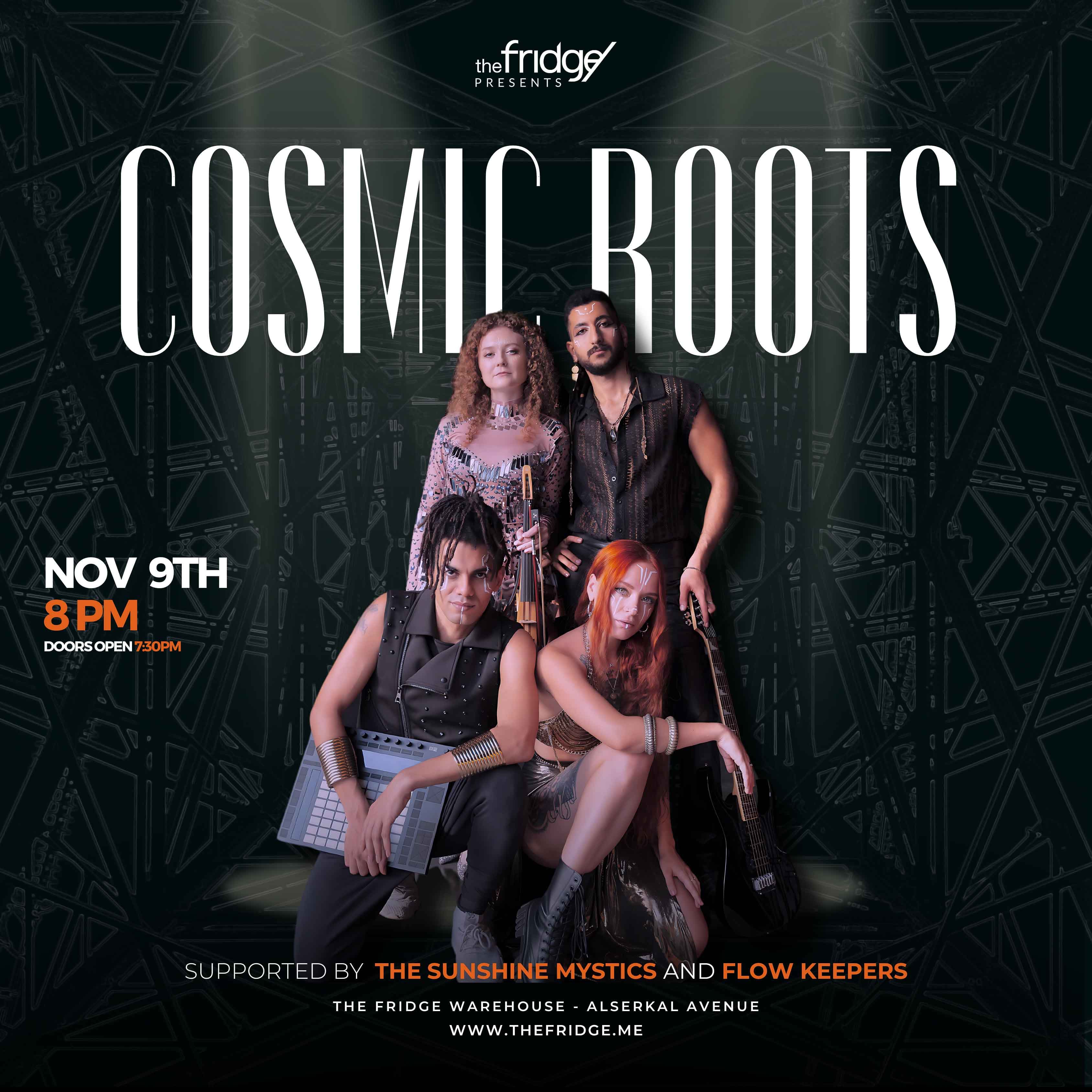 THE FRIDGE PRESENTS 'COSMIC ROOTS'